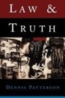 Dennis Patterson, Dennis (Professor of Philosophy Patterson, Professor Dennis Patterson - Law and Truth