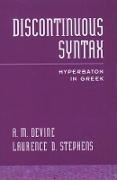 A. M. Devine, A. M. (Professor Devine, Andrew M. Stephens Devine,  Devine A. M., Laurence D. Stephens, Laurence D. (Professor Stephens... - Discontinuous Syntax - Hyperbaton in Greek