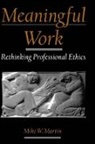 Mike W Martin, Mike W. Martin, Mike W. (Professor of Philosophy Martin - Meaningful Work