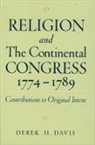 Derek Davis, Derek H. Davis, Derek H. (Director Davis, Davis Derek H. - Religion and the Continental Congress, 1774-1789