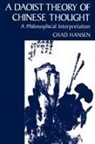 Chad Hansen, Chad (Professor of Philosophy Hansen, Hansen Chad - Daoist Theory of Chinese Thought