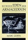 Marc Gopin, Marc (Adjunct Professor Gopin - Between Eden and Armageddon
