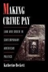 Katherine Beckett, Katherine (Assistant Professor Beckett - Making Crime Pay