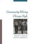 Susan M. Hartnett, Wesley G. Skogan, Wesley G. Hartnett Skogan - Community Policing, Chicago Style