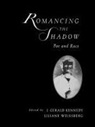 J. Gerald (William A. Read Professor of E Kennedy, J. Gerald Weissberg Kennedy, J.gerald Weissberg Kennedy, J. Gerald Kennedy, Kennedy J. Gerald, Liliane Weissberg... - Romancing the Shadow