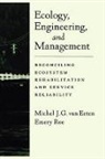 Michel J. G. van Eeten, Michel J. G. Van Roe Eeten, Michel J.g.van Roe Eeten, Michel van Eeten, Emery Roe, Roe Emery... - Ecology, Engineering, and Management