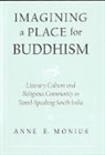 Anne E. Monius, Dr Anne E. (Assistant Professor Monius - Imagining a Place for Buddhism
