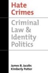 James B. Jacobs, James B. (Director Jacobs, James B. Potter Jacobs, Kimberly Potter, Kimberly (Private practitioner Potter - Hate Crimes