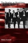 Walter Everett, Walter (Associate Professor of Music Everett - Beatles As Musicians
