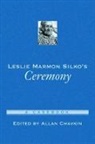 Allan Chavkin, Allan Chavkin, Allan Richard Chavkin - Leslie Marmon Silko''s Ceremony