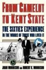 Joan Morrison, Joan Morrison Morrison, Robert K. Morrison, Morrison Joan, Morrison Robert K. - From Camelot to Kent State