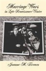 Joanne M. Ferraro, Joanne M. (Professor of History Ferraro, Joanne Marie Ferraro - Marriage Wars in Late Renaissance Venice