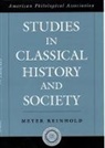 Meyer Reinhold, Meyer (Professor of Classics Reinhold, Reinhold Meyer - Studies in Classical History and Society