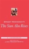 Ernest Hemingway, Linda (Hanes Professor of English Wagner-Martin, Linda Wagner-Martin, Linda (Hanes Professor of English Wagner-Martin, Linda Prof Wagner-Martin, Wagner-Martin Linda - Ernest Hemingway''s the Sun Also Rises