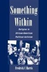 Frederick Harris, Frederick (Assistant Professor Harris, Fredrick C. Harris, Harris Frederick - Something Within