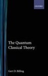 Gert D Billing, Gert D. Billing, Gert D. (Professor of Theoretical Chemist Billing, Gert Due Billing, Gert D Billing, Gert D. Billing - Quantum Classical Theory