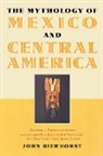 John Bierhorst, Bierhorst John - Mythology of Mexico and Central America