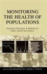 Ron Brookmeyer, Ron Stroup Brookmeyer, Ron Brookmeyer, Ron (Professor of Biostatistics Brookmeyer, Brookmeyer Ron, Donna F Stroup... - Monitoring the Health of Populations