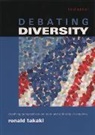 Ronald T. Takaki, Ronald Takaki, Ronald T. Takaki - Debating Diversity
