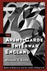 Michael T. Saler, Michael T. (Associate Professor of History Saler, Saler Michael T. - Avant-Garde in Interwar England