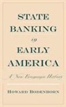 Howard Bodenhorn, Howard (Associate Professor Bodenhorn, Howard N. Bodenhorn - State Banking in Early America