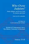 Eli (Steven S. Wise Professor of Ame Lederhendler, Eli Lederhendler, Eli (Steven S. Wise Professor of American Jewish History Lederhendler - Studies in Contemporary Jewry: Volume Xvii: Who Owns Judaism Public