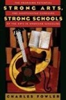 Charles Fowler, Fowler Charles - Strong Arts, Strong Schools