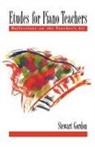 Stewart Gordon, Stewart (Professor of Keyboard Studies Gordon - Etudes for Piano Teachers