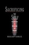 Margaret Cormack, Margaret (Assistant Professor of Religiou Cormack, Margaret Cormack - Sacrificing the Self