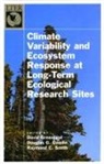 David Greenland, David (Professor of Geography Greenland, David Goodin Greenland, Douglas G. Goodin, Douglas G. (Associate Professor of Geography Goodin, Goodin Douglas G.... - Climate Variability and Ecosystem Response in Long Term Ecological