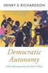 Henry S. Richardson, Henry S. (Professor of Philosophy Richardson - Democratic Autonomy
