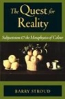 Barry Stroud, Barry (Mills Professor of Metaphysics and Stroud, Barry (Mills Professor of Metaphysics and Epistemology Stroud, Stroud Barry - Quest for Reality