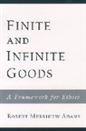Robert Merrihew Adams, Robert Merrihew (Clark Professor of Philoso Adams - Finite and Infinite Goods