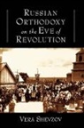 Vera Shevzov, Vera (Associate Professor in the Departme Shevzov, Shevzov Vera - Russian Orthodoxy on the Eve of Revolution