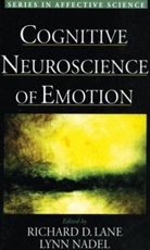 Richard D. Lane, Richard D. (Professor of Psychology Lane, Richard D. Nadel Lane, Lane, Richard D. Lane, Richard D. (Professor of Psychology Lane... - Cognitive Neuroscience of Emotion