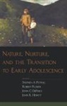Stephen A. Petrill, Stephen A. (Assistant Professor of Psycho Petrill, Stephen A. Etc. Plomin Petrill, John C Defries, John C. Defries, DeFries John C.... - Nature, Nurture, and the Transition to Early Adolescence