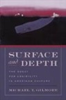 Michael T. Gilmore, Michael T. (Paul Proswinner Professor of Gilmore, Michael T. (Paul Proswinner Professor of American Literature Gilmore - Surface and Depth