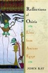 John Ray - Reflections of Osiris