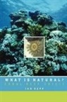 Jan Sapp, Jan (Professor of the History of Science Sapp, Sapp Jan - What Is Natural?