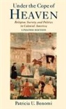 Patricia U. Bonomi, Patricia U. (Professor of History Bonomi, Bonomi Patricia U. - Under the Cope of Heaven