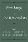 Rocco J. (Assistant Professor Gennaro, Rocco J. Huenemann Gennaro, Rocco J. Gennaro, Gennaro Rocco J., Charles Huenemann, Huenemann Charles - New Essays on the Rationalists