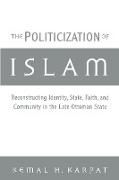 Kemal H. Karpat, Kemal H. (Distinguished Professor of History Karpat - Politicization of Islam - Reconstructing Identity, State, Faith, Community in Late Ottoman