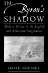 David Roessel, David (Princeton University) Roessel, David E. Roessel, Roessel David - In Byron''s Shadow