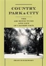 Francis R. Kowsky, Francis R. (Professor of Art History Kowsky, Kowsky Francis R. - Country, Park & City
