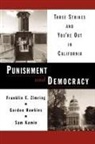 Gordon Hawkins, Gordon (Former Director of the Institute of Criminology at University of Sydney; and Senior Fellow Hawkins, Sam Kamin, Sam (Assistant Professor of Law Kamin, Franklin E Zimring, Franklin E. Zimring... - Punishment and Democracy
