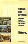 Stephan Haggard, Stephan (Consultant to the World Bank Haggard, Stephan Webb Haggard, Pr, Stephan Haggard, Haggard Stephan... - Voting for Reform