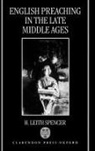 H Leith Spencer, H. Leith Spencer, H. Leith (Fellow Of Spencer, H.leith Spencer, Nick Spencer, Spencer H. Leith - English Preaching in the Late Middle Ages