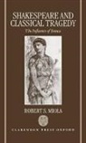 Lecturer i, Robert S Miola, Robert S. Miola, Robert S. (Professor of English Miola, Miola Robert S. - Shakespeare and Classical Tragedy