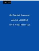 A. Campbell, A. Mrs Campbell, Alistair Campbell - Old English Grammar