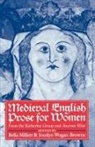 Bella Millett, Bella (Senior Lecturer in Department of E Millett, Bella Wogan-Browne Millett, Bella Millett, Millett Bella, Jocelyn Wogan-Browne... - Medieval English Prose for Women